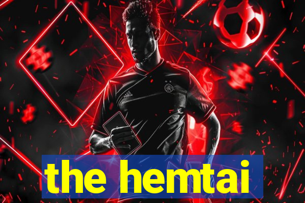 the hemtai